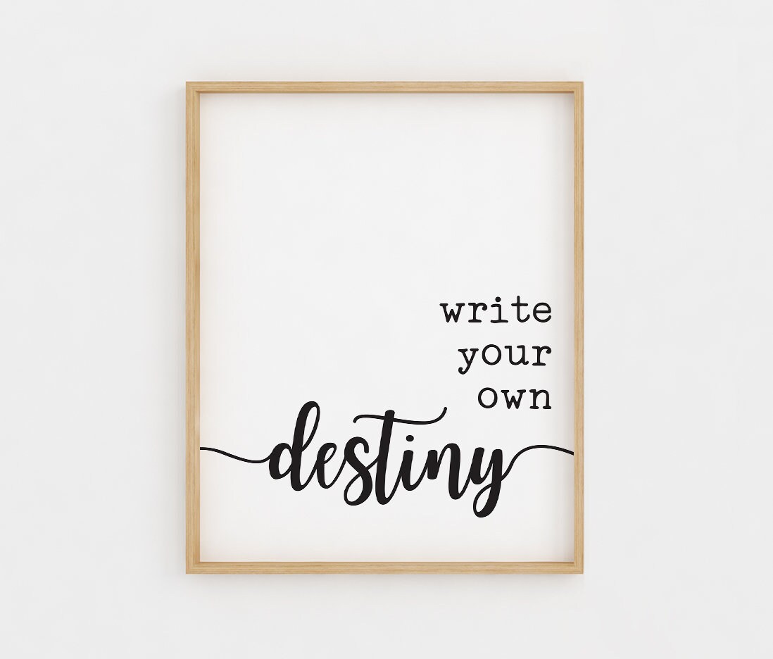Write your own Destiny!!!